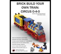 BRICK BUILD YOUR OWN TRAIN: CIRCUS 0-4-0