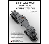 BRICK BUILD YOUR OWN TRAIN: MOLTEN STEEL CAR