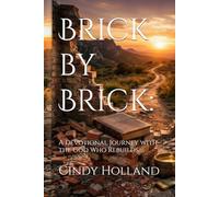 Brick by Brick:: A Devotional Journey with the God Who Rebuilds