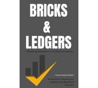Bricks & Ledgers: Unleashing Blockchain for Construction Success: Revolutionize Construction Logistics with Blockchain Solutions