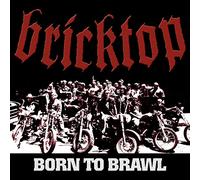 Bricktop - Born To Brawl