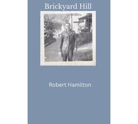 Brickyard Hill: Papaw, The mines, and the family he raised