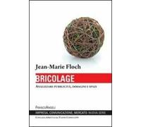 Bricolage. Analizzare pubblicità, immagini e spazi