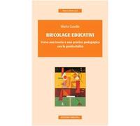 Bricolage educativi. Verso una teoria e una pratica pedagogica con la genitorialità
