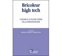 Bricoleur high tech. I giovani e le nuove forme della comunicazione