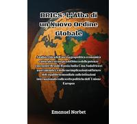 Brics: l'alba di un nuovo ordine globale