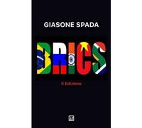 Brics. Nuova frontiera nella geopolitica