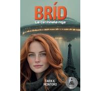 BRÍD: La centinela roja: La centinela roja (En esta vida y en la otra nº 2)