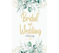 Bridal and Wedding Gift Log: A Record Book for Tracking Presents and Thank You Notes
