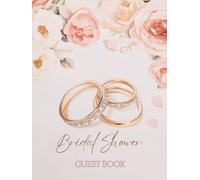 Bridal Shower Guest Book: A Keepsake of Advice, Photo Pages, Special Memories, and a Gift Log for the Bride-to-Be