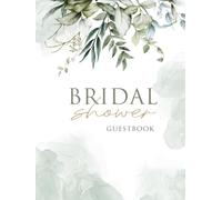 Bridal Shower Guest Book: Wedding Shower Sign-In Book for the Bride-to-Be with Guided Prompts for Marriage Advice, Wishes, Photos and Memories