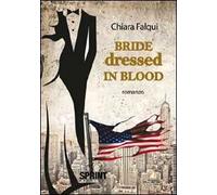Bride dressed in blood. Ediz. italiana