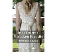 Bride Lottery #1 Mistaken Identity: Shannon & Brian