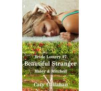 Bride Lottery #7 Beautiful Stranger: Haley & Mitchell