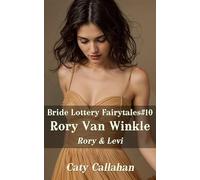 Bride Lottery Fairytales #10 Rory Van Winkle: Rory & Levi