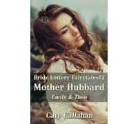 Bride Lottery Fairytales #2 Mother Hubbard: Emily & Theo
