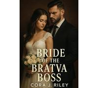 Bride of the Bratva Boss: A Forbidden Love Story