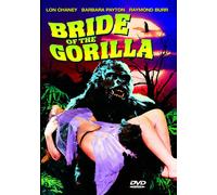 Bride of The Gorilla (DVD) Lon Chaney Raymond Burr Barbara Payton