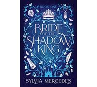 Bride of the Shadow King: 1