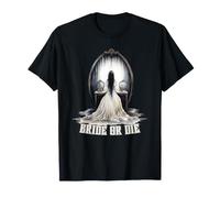 Bride or Die Bridal Spooky Ghost Wedding Addio al Nubilato Maglietta