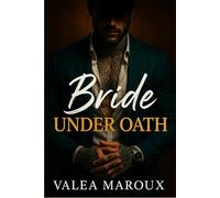 Bride Under Oath: A Dark Mafia Arranged Marriage Slow-Burn Romance