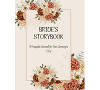 Bride's Storybook A keepsake Journal For Your Journey To "I Do": A4 Full Premium Colour: Cozy Autumn Wedding Planner with Budget Trackers, Mood Boards, Dress Inspiration & More