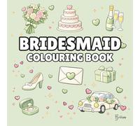 Bridesmaid Colouring Book: Bold and Easy Wedding Colouring Pages for Children - Cover Colour: Pastel Green: A Fun, Bold and Easy Wedding Activity Book Gift