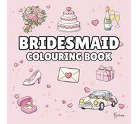 Bridesmaid Colouring Book: Bold and Easy Wedding Colouring Pages for Children - Cover Colour: Pastel Pink: A Fun, Bold and Easy Wedding Activity Book Gift