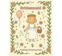 Bridesmaid Colouring Book: Edition Ellie