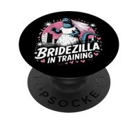 Bridezilla in Training Bride to Be Design per una festa di fidanzamento PopSockets PopGrip Adesivo