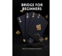 Bridge for Beginners: Learn to Play Bridge Like a Pro