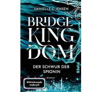 Bridge Kingdom - Der Schwur der Spionin: Roman | Der fesselnde TikTok-Erfolg aus den USA: 1