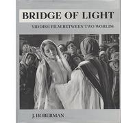 Bridge of Light: Yiddish Film Between Two Worlds