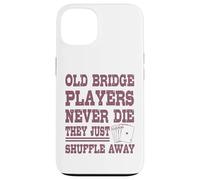 Bridge Player Shuffle Away Gioco di Carte Umorismo Custodia per iPhone 13