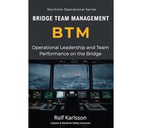 Bridge Team Management: Operational Leadership and Team Performance on the Bridge
