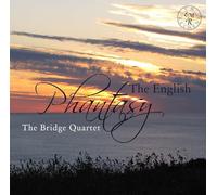 Bridge/ The Bridge Quartet - English Phantasy
