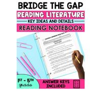 Bridge the Gap Reading Literature Key Ideas & Details Workbook