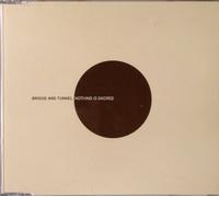 Bridge & Tunnel - Nothing Is Sacred