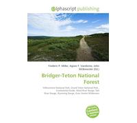 Bridger-Teton National Forest: Yellowstone National Park, Grand Teton National Park , Continental Divide, Wind River Range, Salt River Range, Wyoming Range, Gros Ventre Wilderness