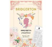 Bridgerton: 1001 idées créatives