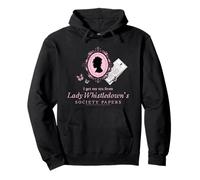Bridgerton I Get My Tea from Lady Whistledown Felpa con Cappuccio