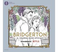 BRIDGERTON. IL COLORING BOOK UFFICIALE - QUINN JULIA - MONDADORI