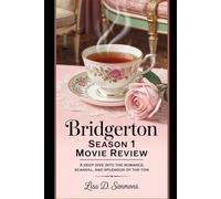 Bridgerton Season 1 Movie Review: A Deep Dive into the Romance, Scandal, and Splendor of the Ton