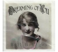 BRIDGES, BILL - DREAMING OF YOU