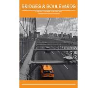 Bridges & Boulevards: A Project Journal/Planner For Civil and Transportation Engineers Featuring New York's Brooklyn Bridge