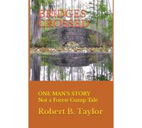 BRIDGES CROSSED: ONE MAN'S STORY