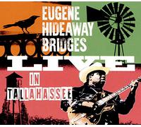 Bridges Eugene Hideway - Live In Tallahassee