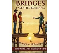 Bridges I am still Building