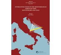 Bridges. Interconnections in the Mediterranean through time: Montenegro and Italy