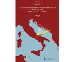 Bridges. Interconnections in the Mediterranean through time: Montenegro and Italy